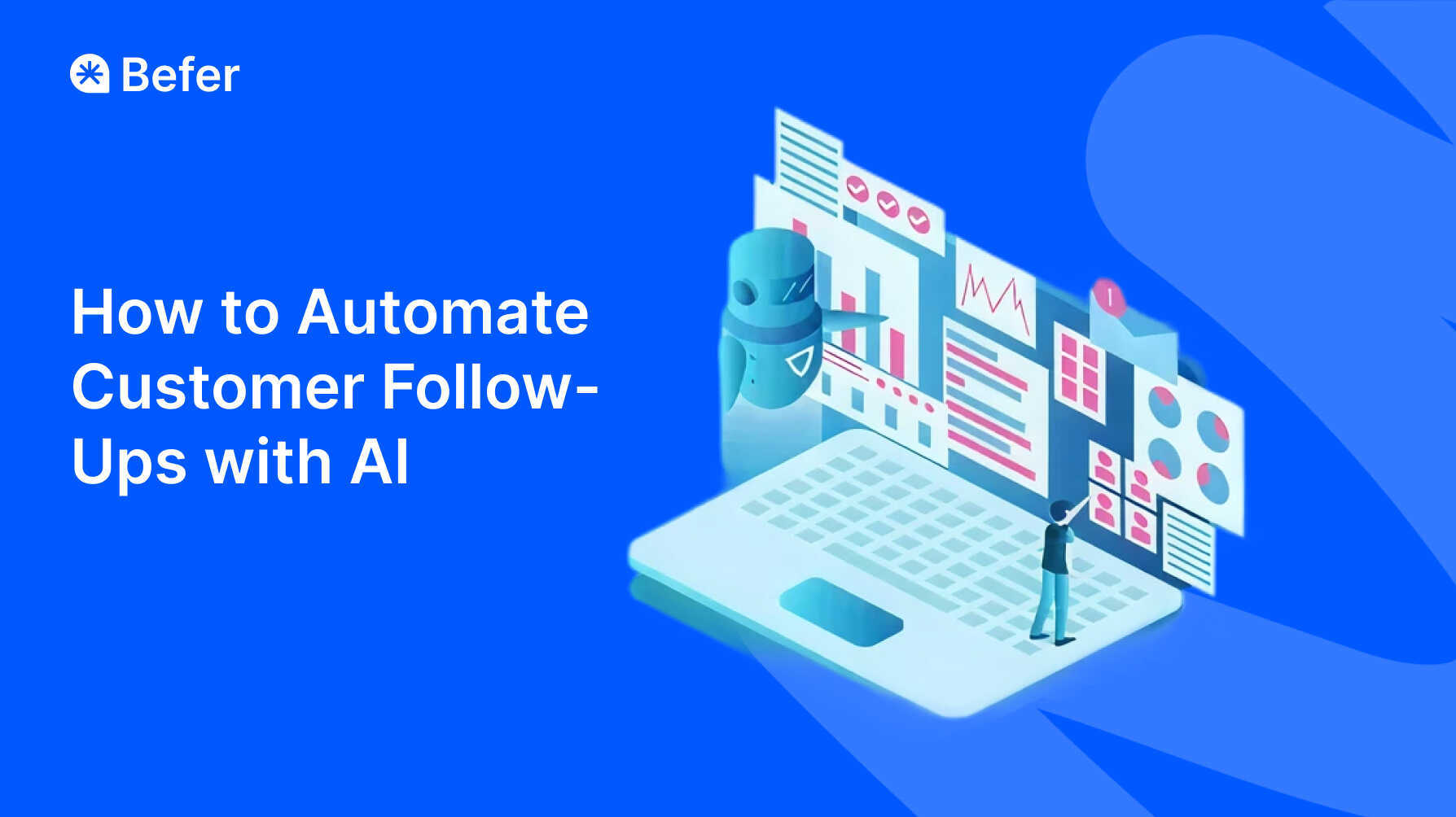 How to Automate Customer Follow-Ups with AI